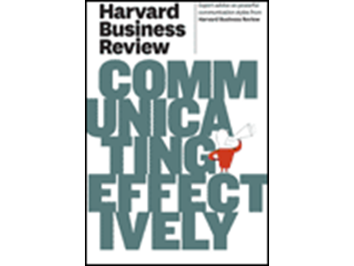 'Harvard Business Review on Communicating Effectively (Pehmeäkantinen, Harvard Business Review 2011)'
